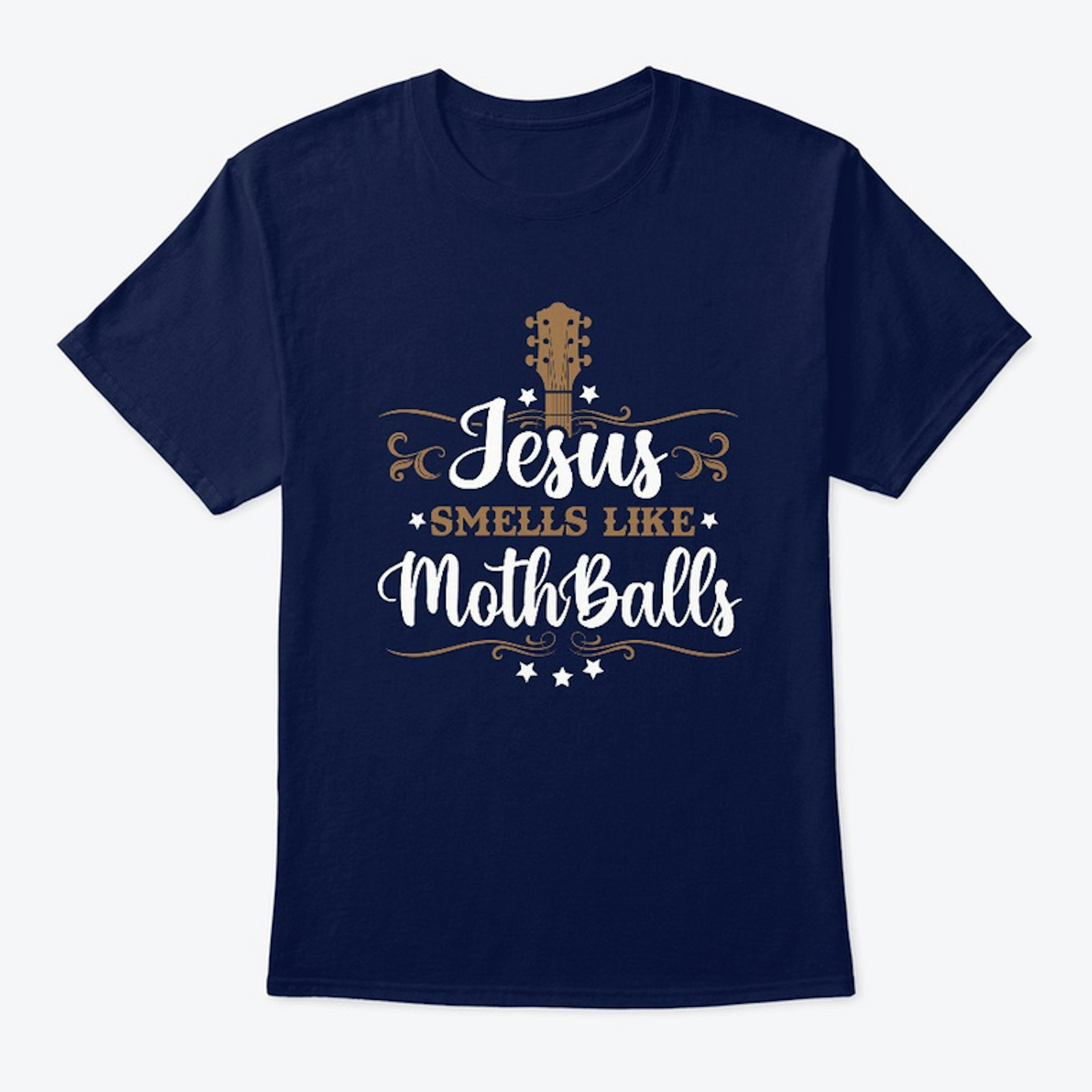 Jesus Smells Like Moth Balls